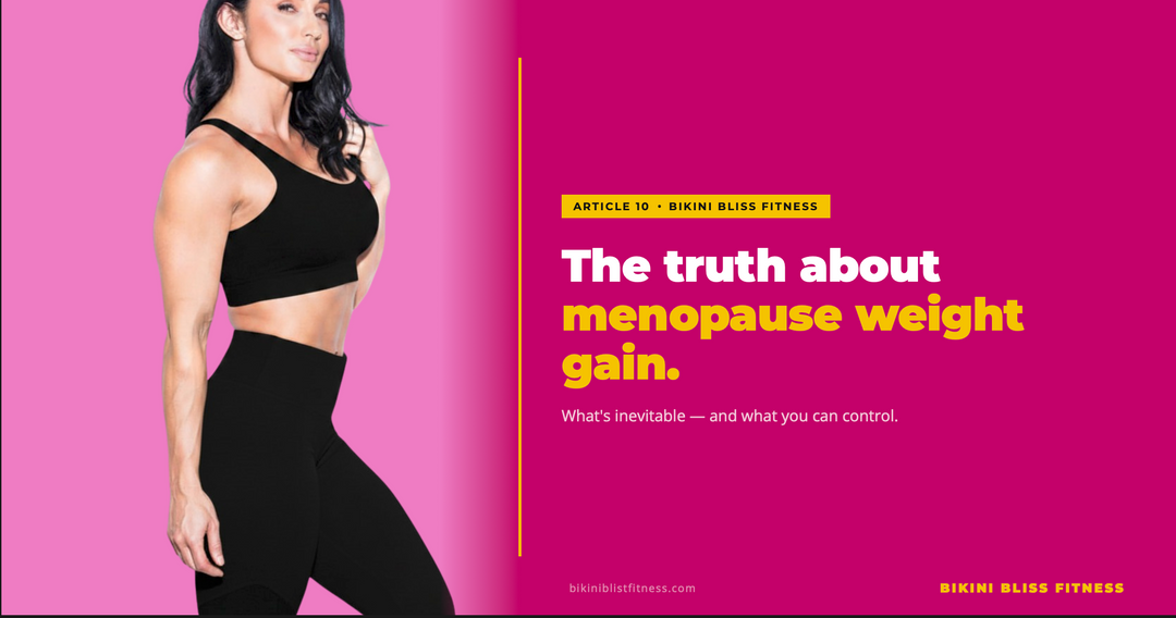 The Truth About Menopause Weight Gain (And What You Can Control)