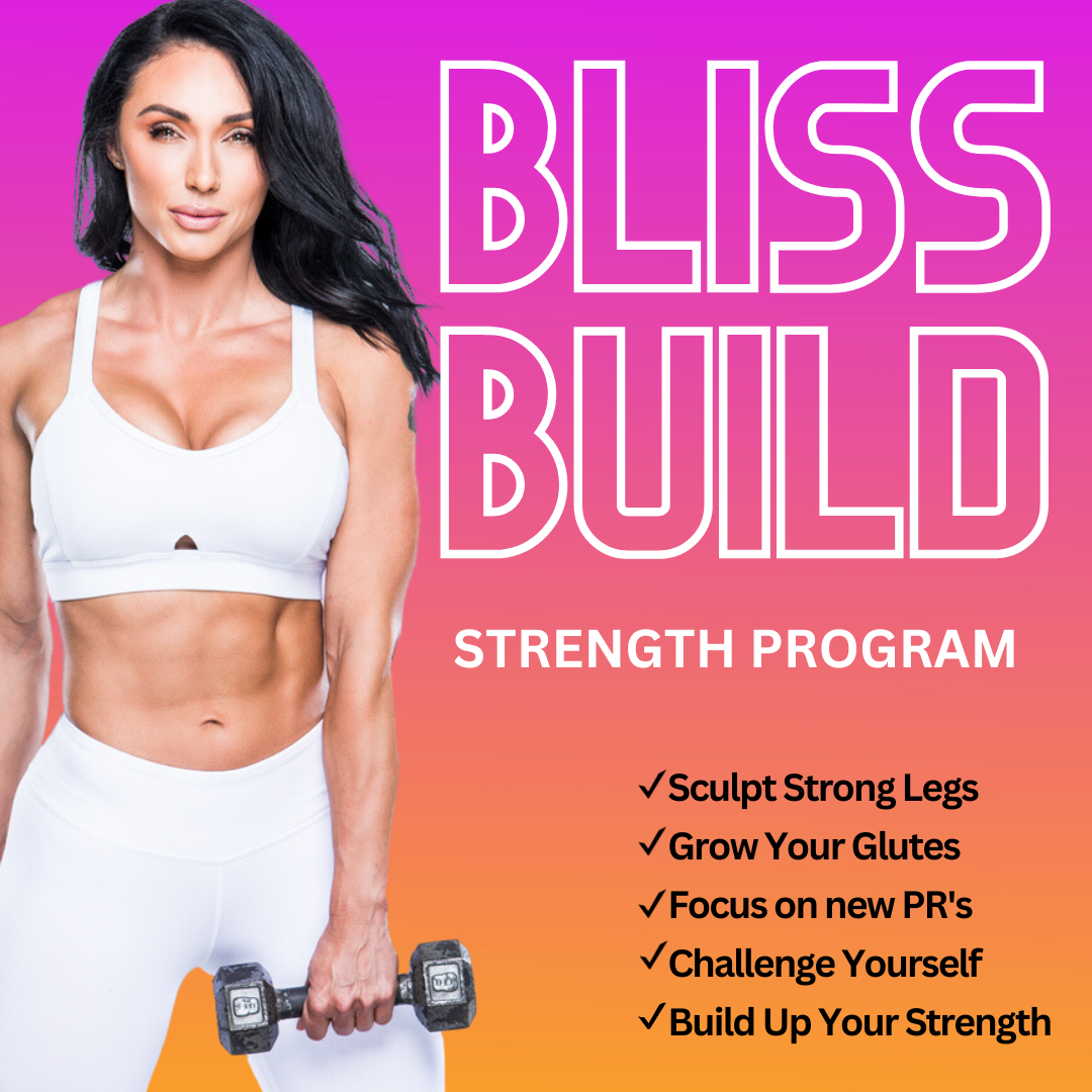 Bliss Build - Muscle Building & Sculpting Program
